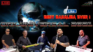 Ork.Universal 2021 🎷 Best Basaliba Ever ! 🎷  🎶 New 2021 🎶 ♫ █▬█ █ ▀█▀ ♫