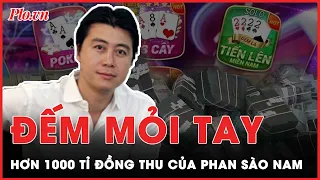 Đếm mỏi tay hơn 1000 tỉ đồng thu của trùm cờ bạc online Phan Sào Nam | PLO