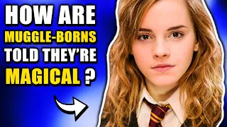 How Are Muggleborns Told That They're Magical? - Harry Potter Explained