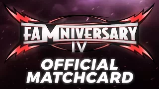 FaMniversary IV Official Matchcard! (WWE 2K17)