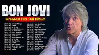 Bon Jovi Greatest Hits Full Album ~ Best Rock Songs Playlist Ever