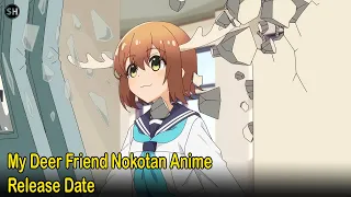 My Deer Friend Nokotan Anime Release Date