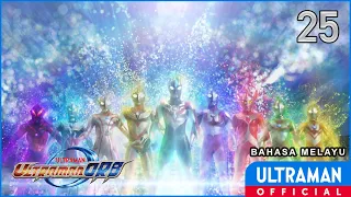 ULTRAMAN ORB Ep25 "Pengembaraan Cahaya" | Bahasa Melayu / Ultraman Orb Ep 25 -MYS dub-