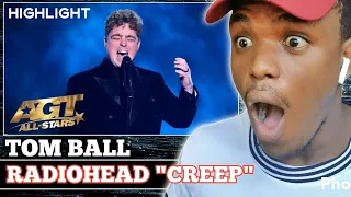 Tom Ball Sings an incredible rendition of "CREEP" by RADIOHEAD 😊|Reaction