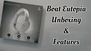 Boat Nirvana Eutopia Headphone Unboxing & Features | Headphone with 3D Spatial sound