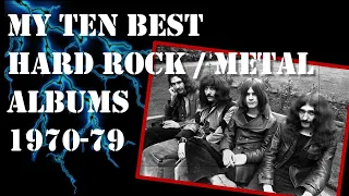 My Ten Best Hard Rock / Metal albums of the 70s.