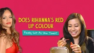 Does Rihanna's Red Lip Colour Really Suit All Skin Tones? | Ok Tested