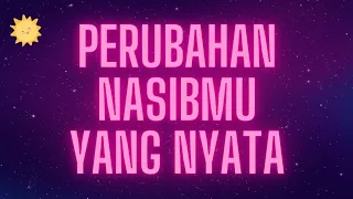 💫 PERUBAHAN NASIBMU YANG NYATA 💫 #generalreading #timelessreading #mellamorgen