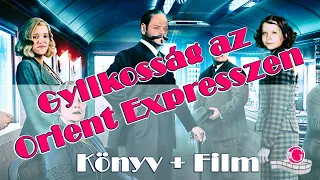 Gyilkosság az Orient Expresszen | Könyv vs Film | Melyik jobb?