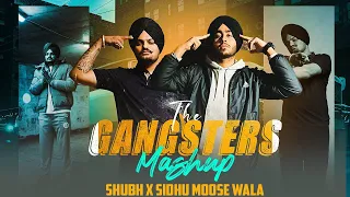 The Gangsters Mashup | Sidhu Moose Wala X Shubh | New Punjabi Mashup 2023 | Shubh New Mashup 2023