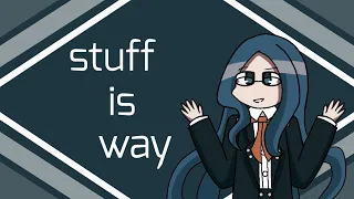 Stuff is Way - animation meme // remake // drv3