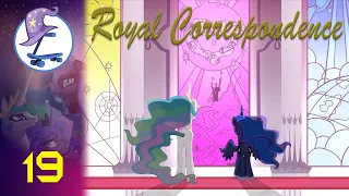 Royal Correspondence: Episode 19