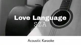 SZA - Love Language (Acoustic Karaoke)