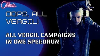 Oops, All Vergil! - All DMC Vergil Campaigns Speedrun