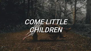 Hocus Pocus - Come Little Children (Lyrics)