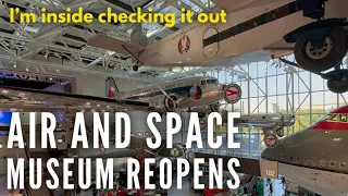 Air and Space reopens after a long renovation and I have a ticket