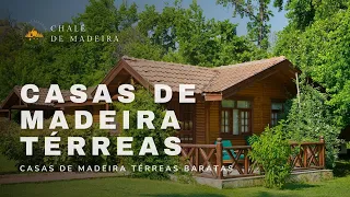 10 Casas Térreas para construir a partir de R$13 mil | Chalé de Madeira