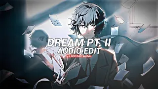 Dream pt. II - Lost Sky ft. Sara Skinner [ edit audio ]