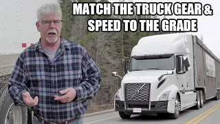 Mountain Driving 101: Match the truck gear and speed to the grade (Episode 4)