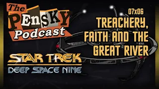 Star Trek: DS9 [Treachery, Faith and the Great River] S7xE06