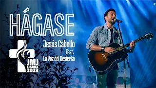 HÁGASE _ Jesús Cabello _ JMJ Lisboa 2023