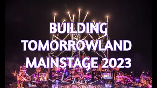 BUILDING THE TOMORROWLAND 2023 MAINSTAGE