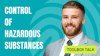 Toolbox Talks - Control of Hazardous Substances