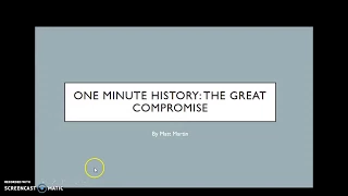 One Minute History: The Great Compromise