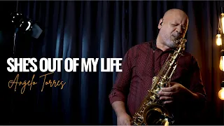 SHE'S OUT OF MY LIFE (Michael Jackson) Angelo Torres - Instrumental Sax Cover
