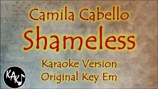 Camila Cabello - Shameless Karaoke Instrumental Lyrics Cover Original Key Em