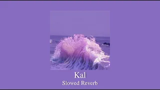Atiye - Kal || Slowed Reverb