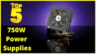 Best 750W Power Supplies (PSU)