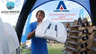 NEW ARMSTRONG FOIL WING FG BOARD RANGE REVIEW WITH ARMIE ARMSTRONG