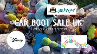 CAR BOOT SALE UK | Disney, Jellycats, Squishmallows and more! | Hunting, Collecting & Reselling