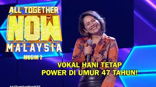 ALL TOGETHER NOW MALAYSIA MUSIM 2 | HANI | MINGGU 1