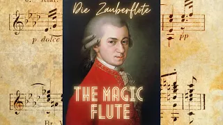 Mozart - The Magic Flute - Epic full version [HQ] - (Die Zauberflöte K.620)