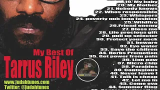 My Best of Tarrus Riley mix by Judahtunes