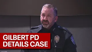 Gilbert PD press conference on Preston Lord case