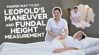 LEOPOLD'S MANEUVER AND FUNDAL HEIGHT MEASUREMENT  l RETURN DEMONSTRATION (student nurse)