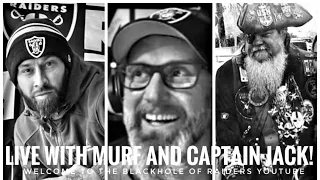 #Raiders Graphk Raider Live With Murf & Captain Jack!