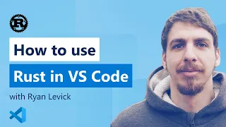 LIVE 🔴: Getting started with Rust in VS Code