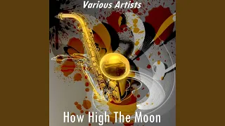 How High the Moon (Version 1 by Lionel Hampton)