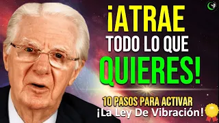 VIBRA ALTO Y TRANSFORMA TU VIDA, ATRAE ABUNDANCIA Y RIQUEZA CON LA LEY DE ATRACCION POR BOB PROCTOR