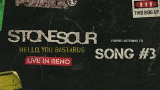 Stone Sour - Song #3 LIVE (Audio)