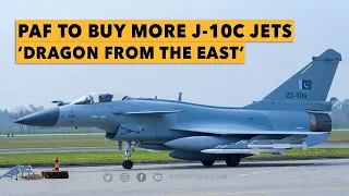 PAF to Buy More J-10C Vigorous Dragon Fighter Jets from China