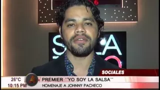 Premier ¨Yo soy la salsa¨  homenaje a Johnny Pacheco #AN7