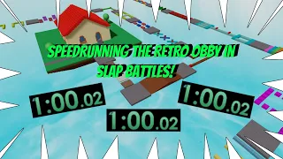 RETRO OBBY SPEEDRUN - CAN YOU BEAT IT? | Roblox Slap Battles