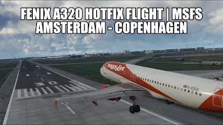 *FENIX HOTFIX LIVE* Amsterdam to Copenhagen (Real Ops) | Fenix A320, GSX, VATSIM & MSFS 2020