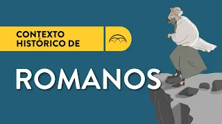 El Contexto Histórico Romanos