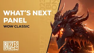 BlizzCon | WoW Classic: What's Next Panel | World of Warcraft